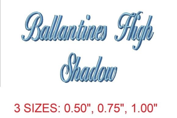 Ballantines High Shadow Embroidery Font